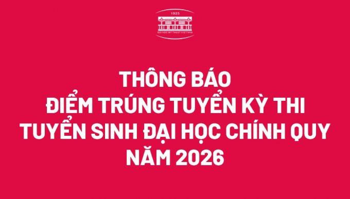 Thông báo điểm trúng tuyển kỳ thi tuyển sinh Đại học chính quy năm 2026